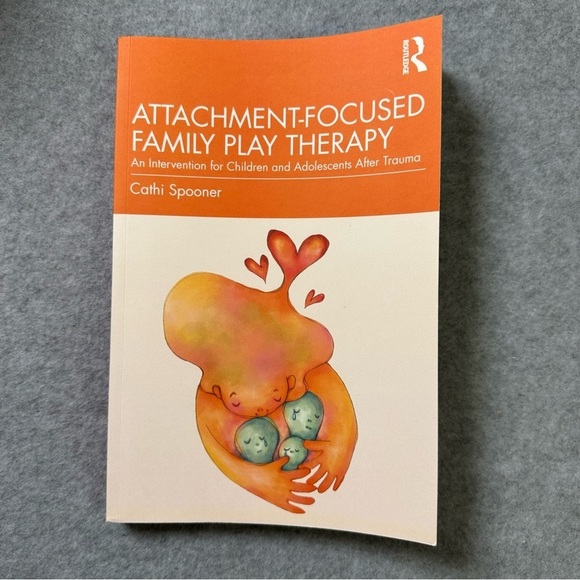 Other - Attachment-Focused Family Play Therapy Book